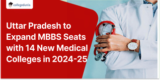 Uttar Pradesh to Expand MBBS Seats with 14 New Medical Colleges in 2024-25